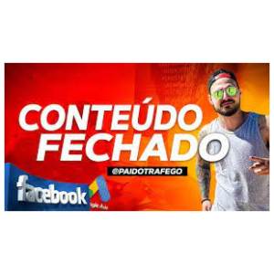 Conteúdo Fechado - @paidotrafego