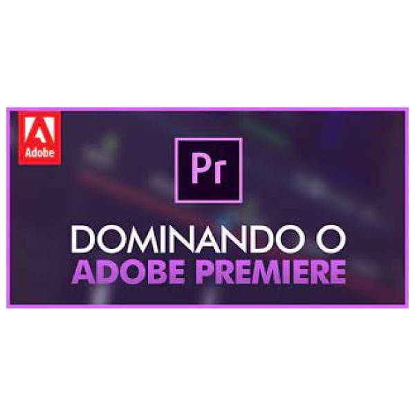 Dominando o Adobe Premiere 2.0 - Brainstorm Academy
