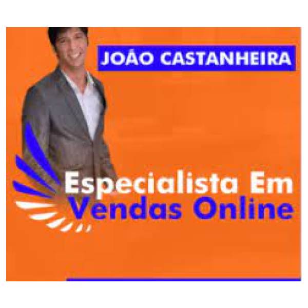 Especialista em Vendas Online - João Castanheira