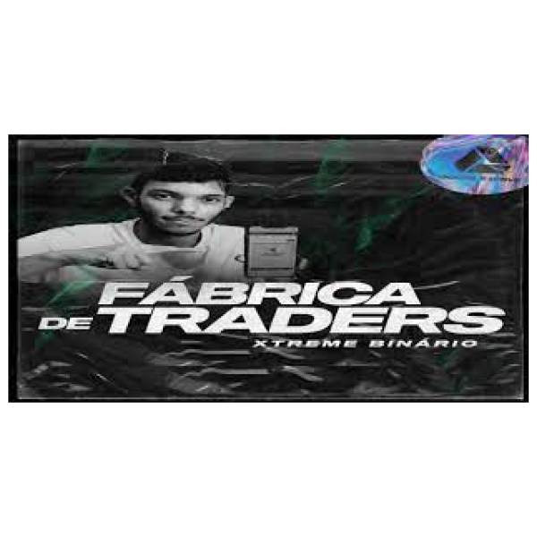 Fábrica de Traders - Xtreme Binário