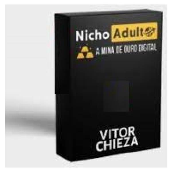 Nicho Adulto A Mina de Ouro Digital - Vitor Chieza