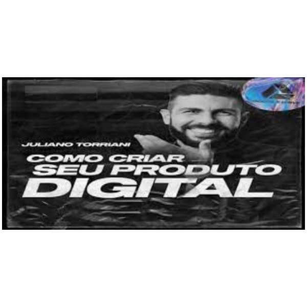 Como Criar seu Produto Digital - Juliano Torriani